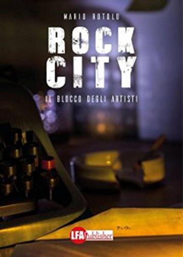 Rock City : Il blocco degli artisti